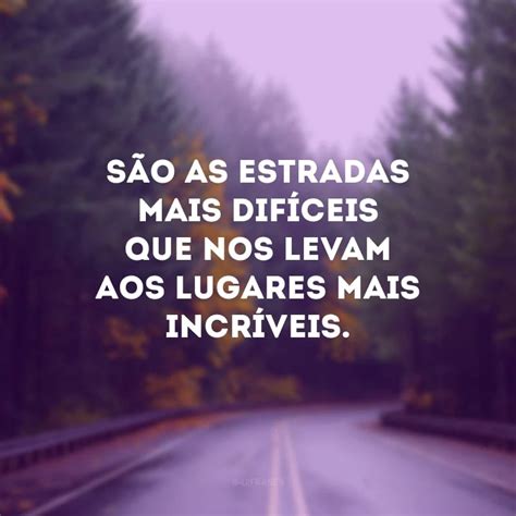 você é a estrada da minha subida